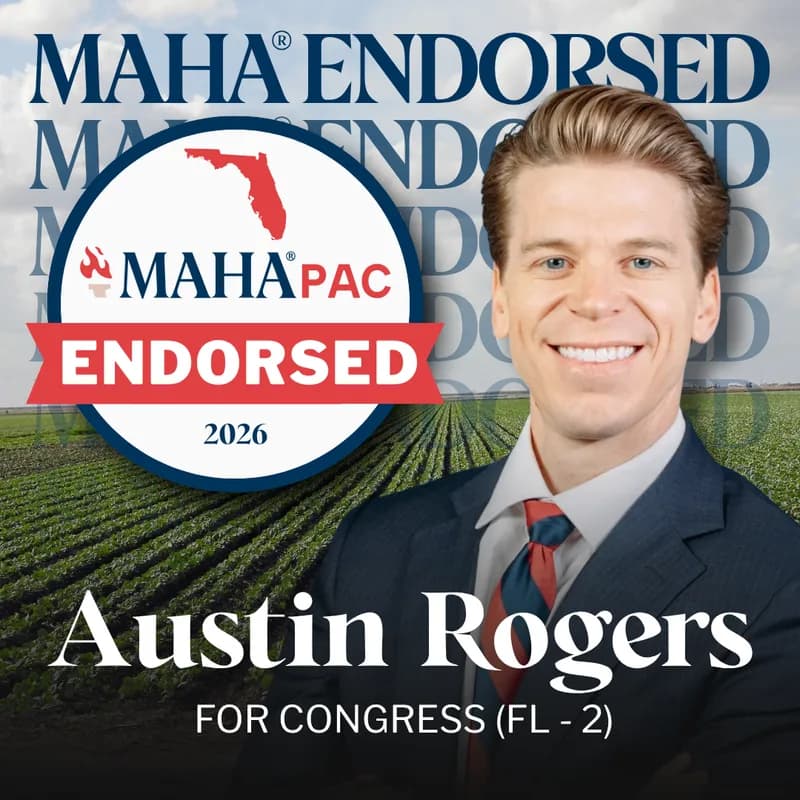 MAHA PAC endorsed: Austin Rogers, For Congress (FL-02)